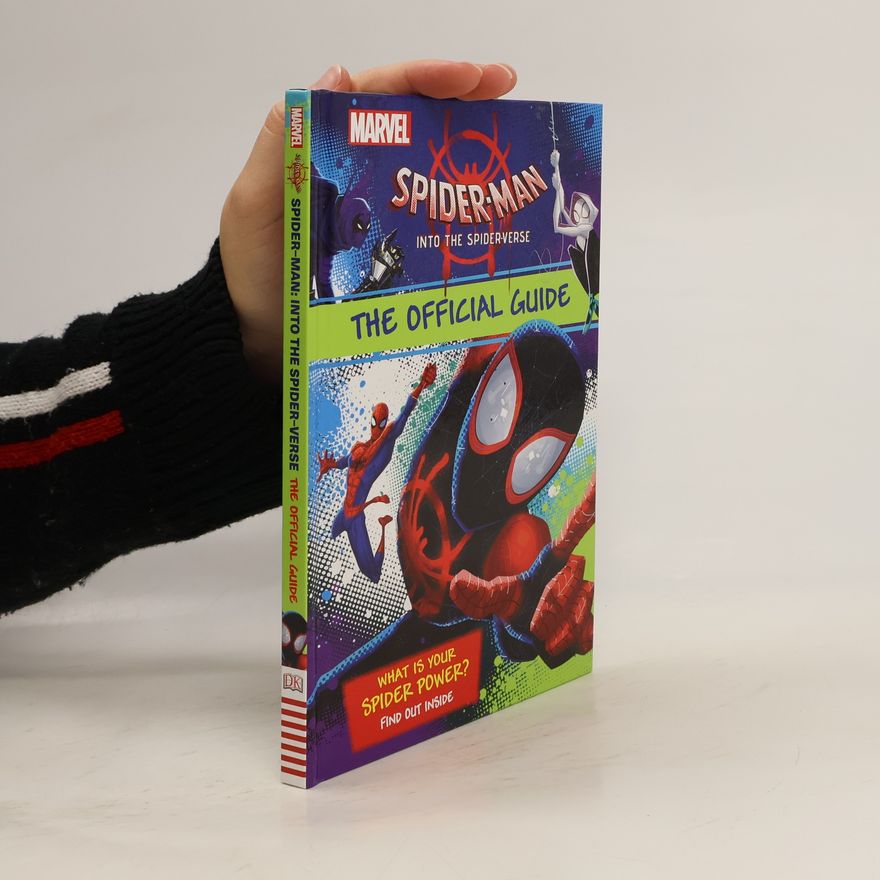 Shari Last Spider-man into the Spider-verse : The Official Guide