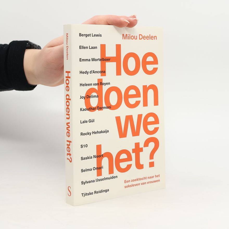 Rocky Hekakaija Hoe doen we het? Een zoektocht naar het seksleven van vrouwen