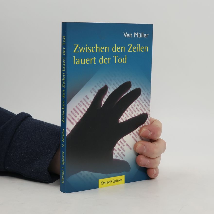 Veit Müller Zwischen den Zeilen lauert der Tod