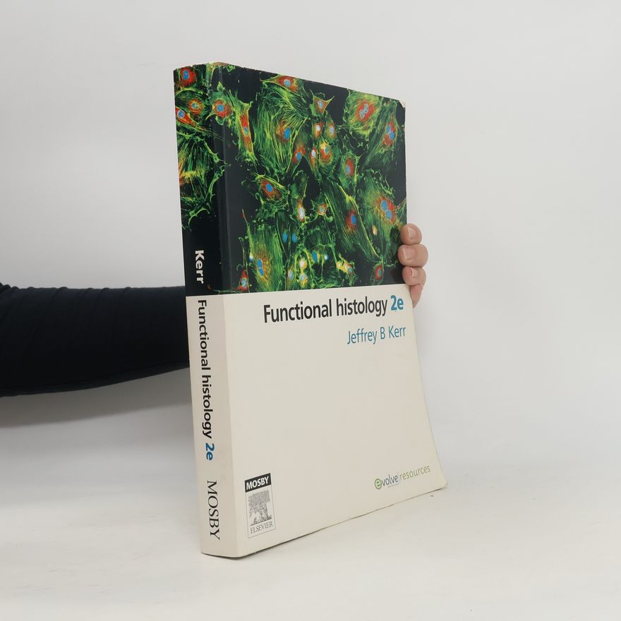 Jeffrey B. Kerr Functional histology 2e