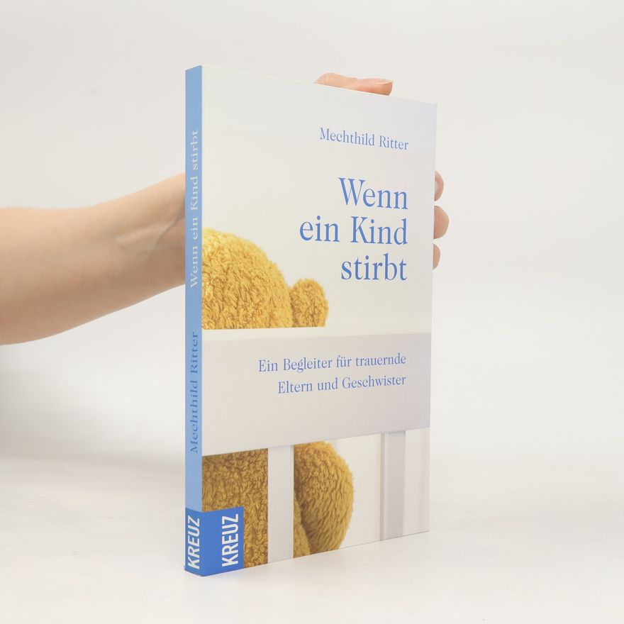Mechthild Ritter Wenn ein Kind stirbt