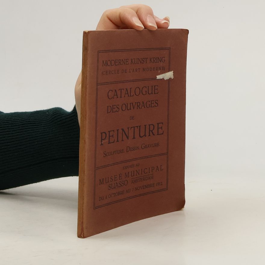 Kolektiv autorů Catalogue des ouvrages de peinture, sculpture, dessin, gravure
