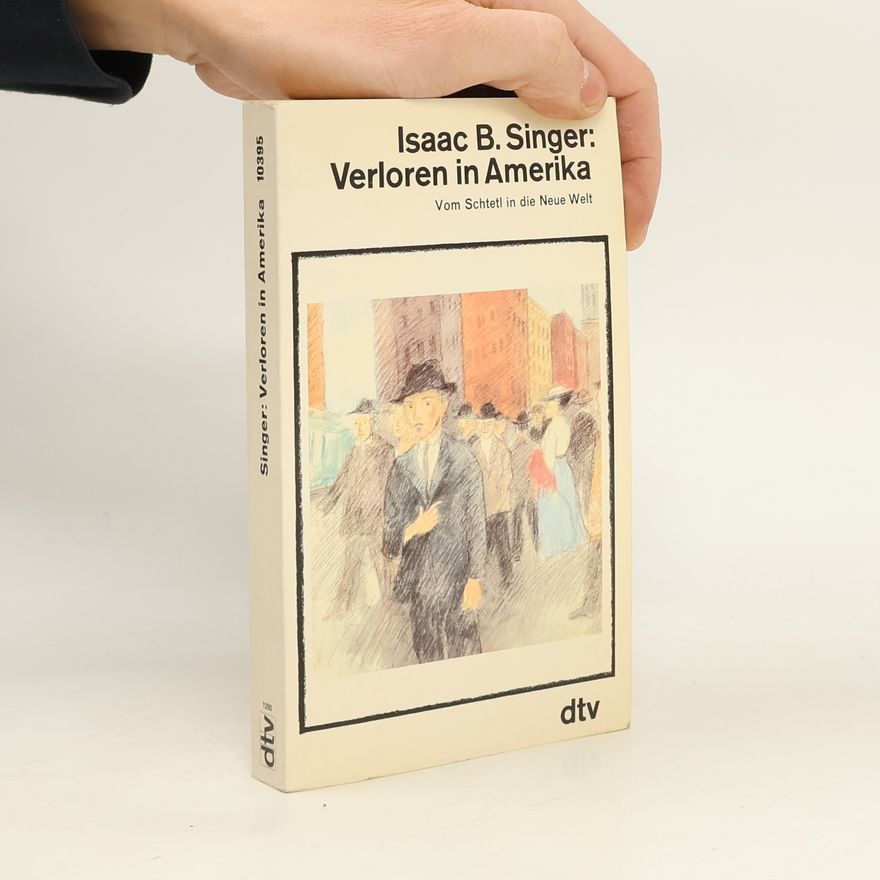 Isaac B. Singer Verloren in Amerika