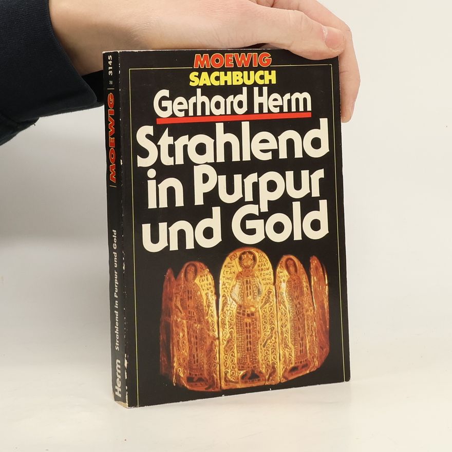 Gerhard Herm Strahlend in Purpur und Gold