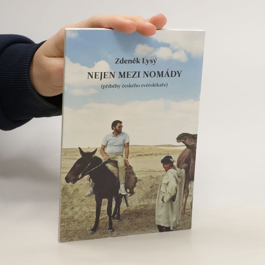 Zdeněk Lysý Nejen mezi nomády