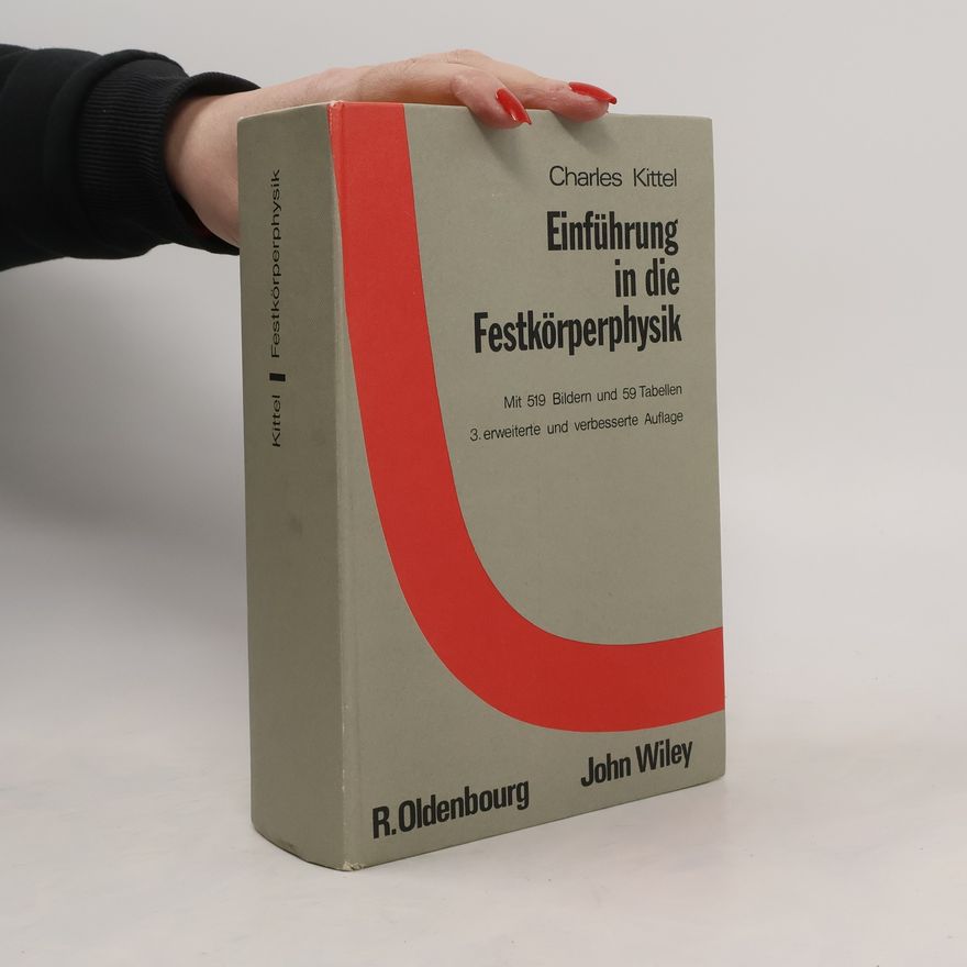 Charles Kittel Einführung in die Festkörperphysik