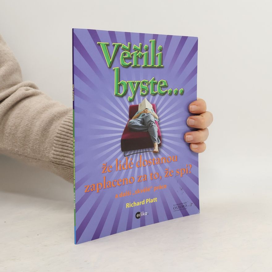 Richard Platt Věřili byste, že lidé dostanou zaplaceno za to, že spí?