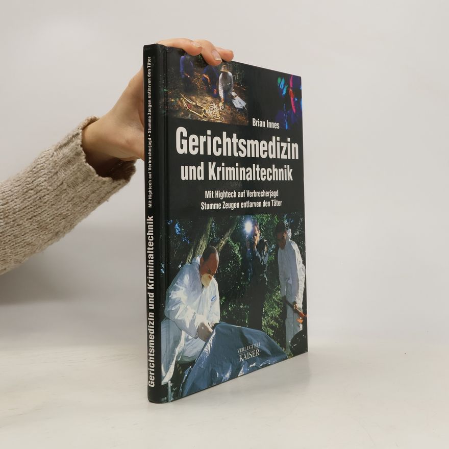 Brian Innes Gerichtsmedizin und Kriminaltechnik