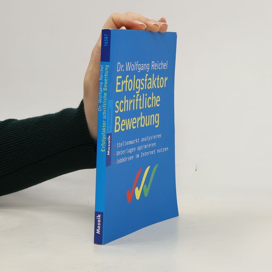 Wolfgang Reichel Erfolgsfaktor schriftliche Bewerbung
