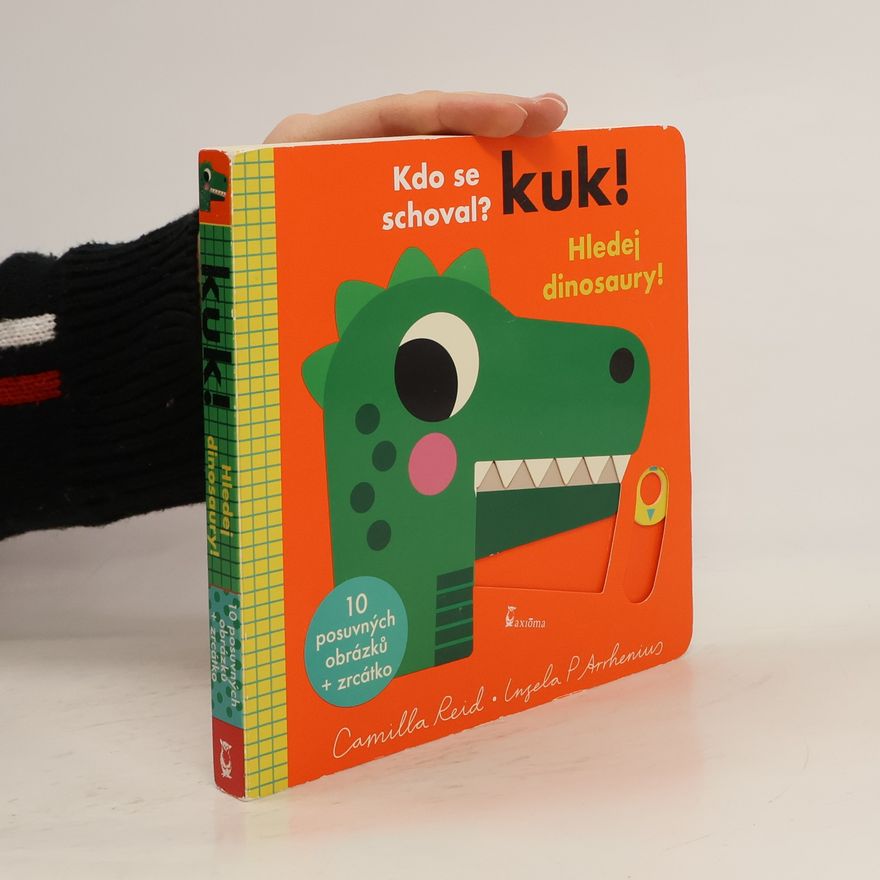 Ingela P. Arrhenius Kuk! Hledej dinosaury!: Kdo se schoval?