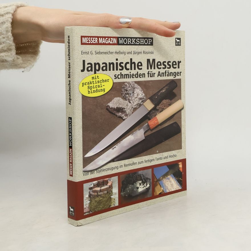Ernst G. Siebeneicher Hellwig Japanische Messer schmieden für Anfänger