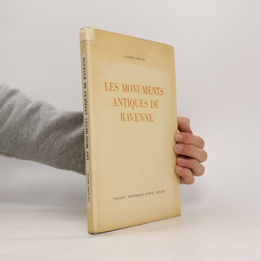 Giuseppe Bovini Les Monuments Antiques de Ravenne