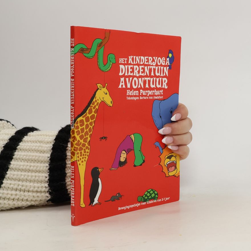 Barbara van Amelsfort Het kinderyoga dierentuin-avontuur