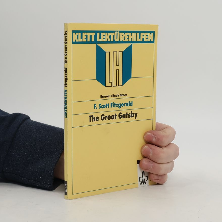 Anthony S. Abbott Lektürehilfen F. Scott Fitzgerald, "The great Gatsby"