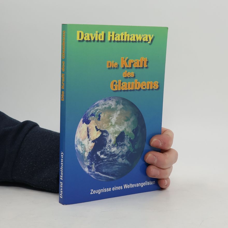 David Hathaway Die Kraft des Glaubens