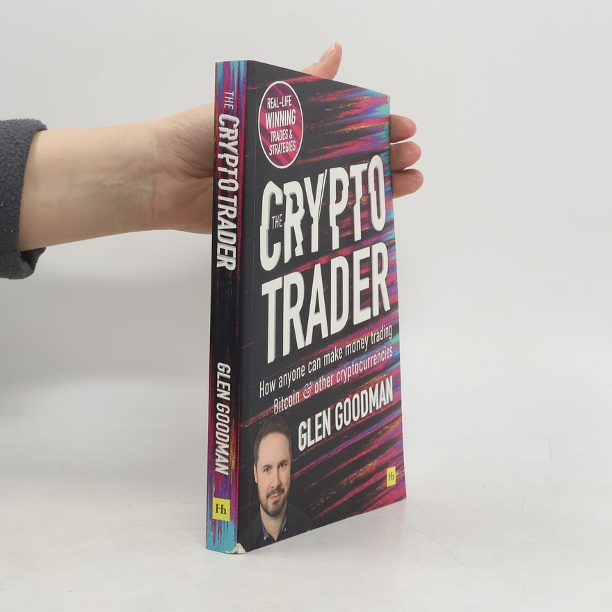 Glen Goodman The Crypto Trader