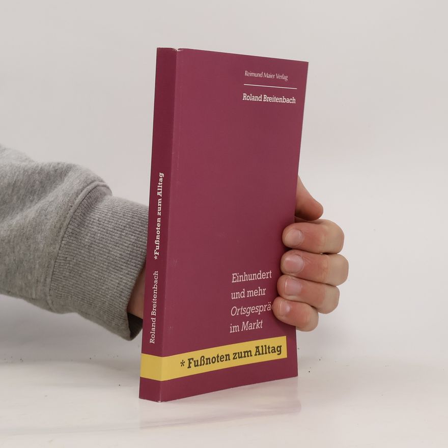 Roland Breitenbach Fußnoten zum Alltag