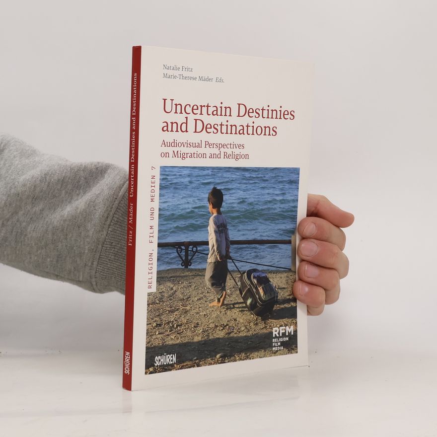 Natalie Fritz Uncertain Destinies and Destinations