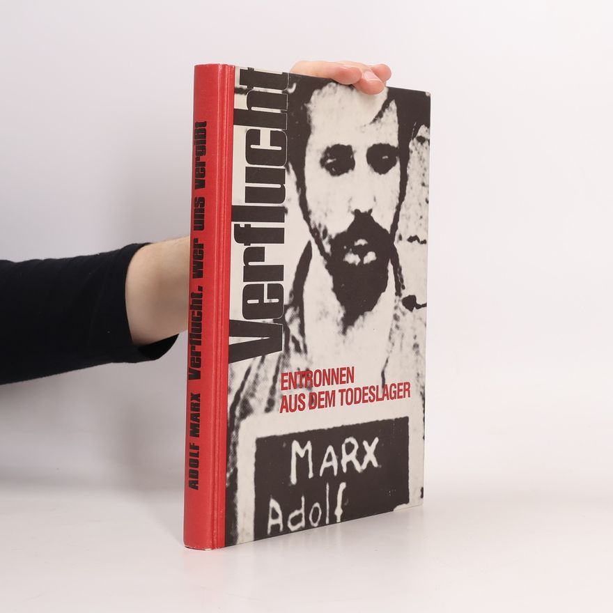 Adolf Marx Verflucht, wer uns vergisst