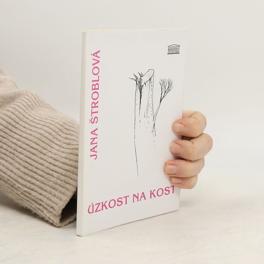 Jana Štroblová Úzkost na kost