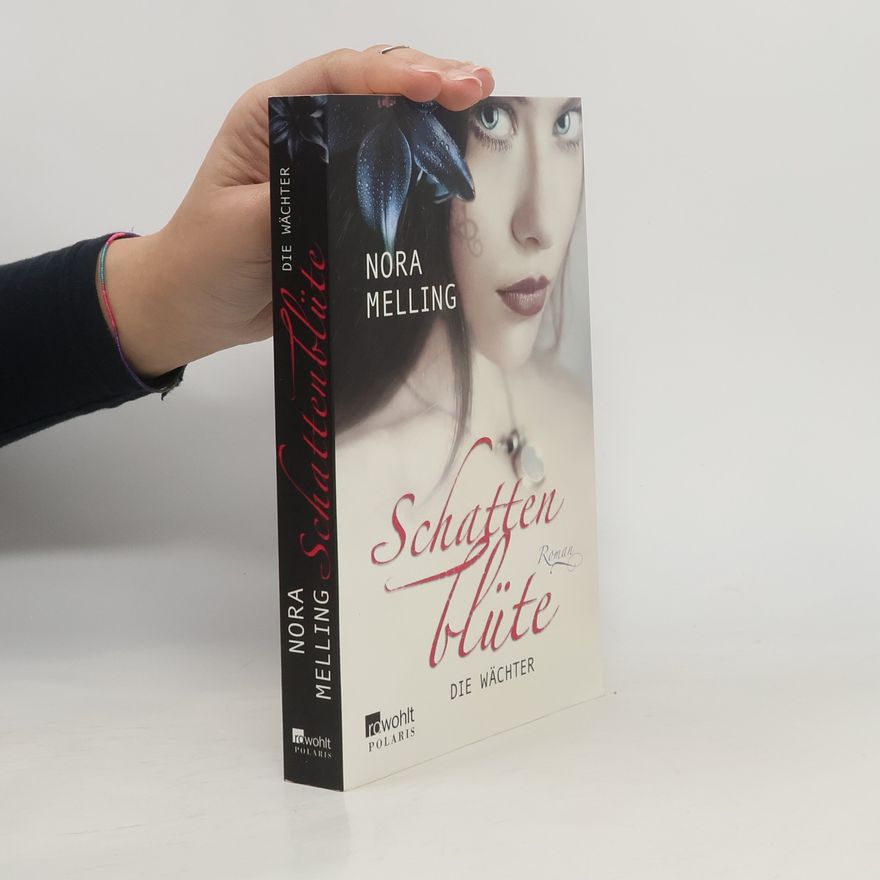 Nora Melling Schattenblüte. Die Wächter