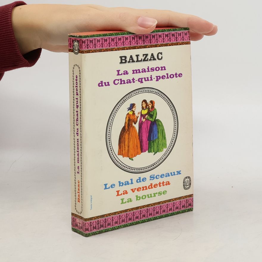 Honoré de Balzac La Maison du Chat-qui-pelote