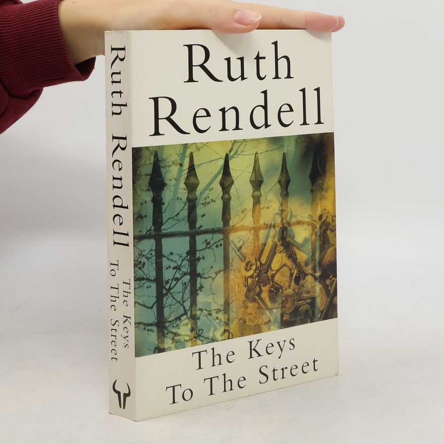 Ruth Rendell The Keys to the Street