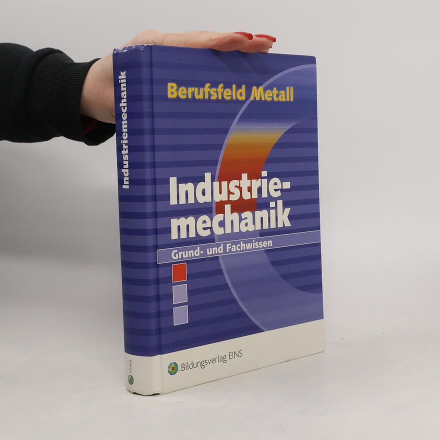 Various authors Industriemechanik. Grundstufe und Fachstufe