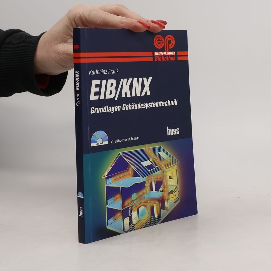 Karl Heinz Frank Elektro Praktiker Bibliothek: EIB/KNX