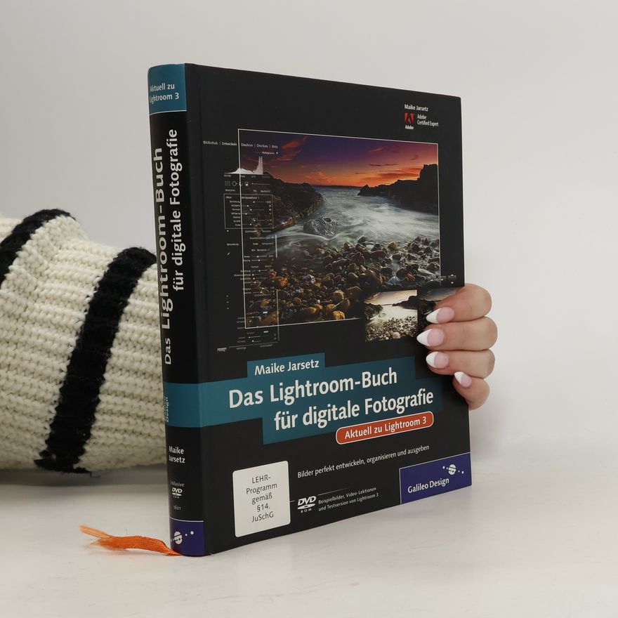 Maike Jarsetz Das Lightroom-Buch für digitale Fotografie