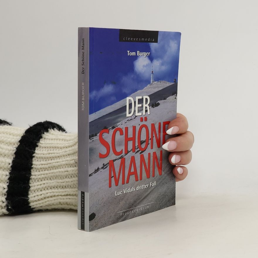 Tom Burger Luc Vidal - 3: Der schöne Mann