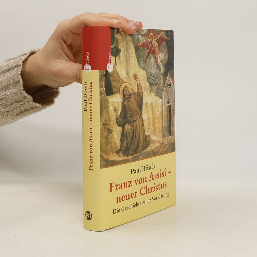 Paul Bösch Franz von Assisi, neuer Christus
