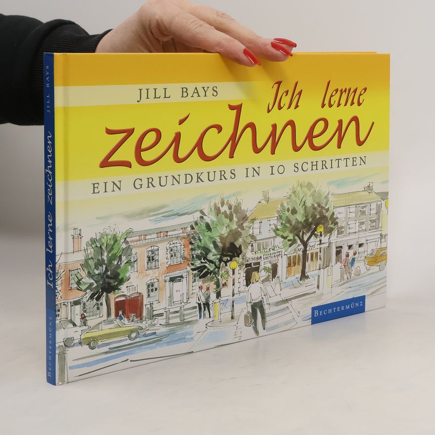 Jill Bays Ich lerne zeichnen