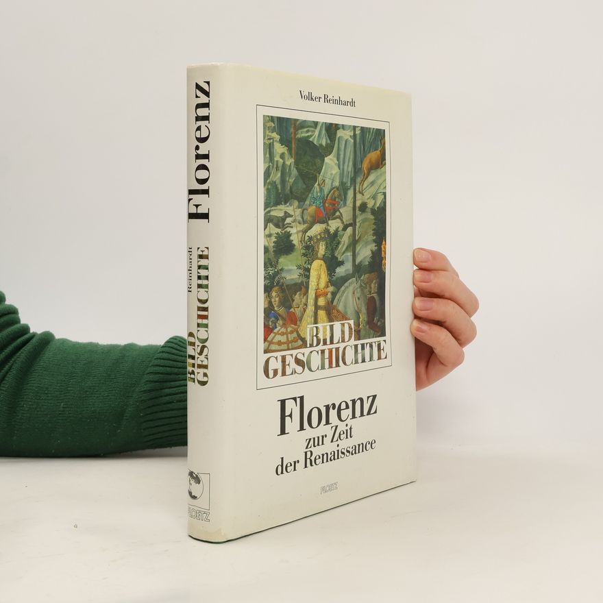 Volker Reinhardt Florenz zur Zeit der Renaissance