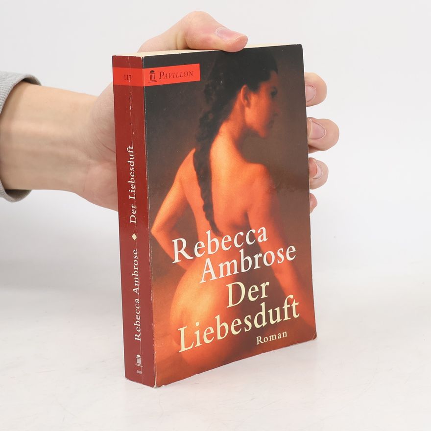 Rebecca Ambrose Der Liebesduft