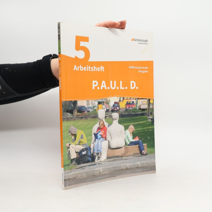 Frank Radke P.A.U.L. D. 5. Arbeitsheft. Realschule