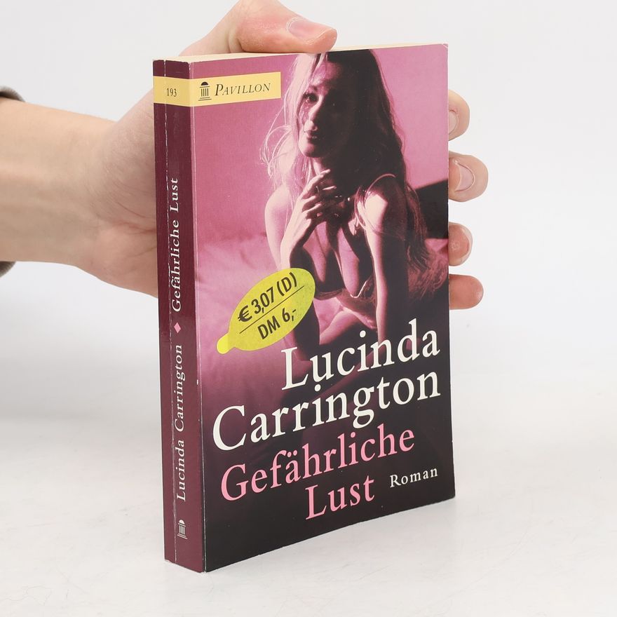Lucinda Carrington Gefährliche Lust