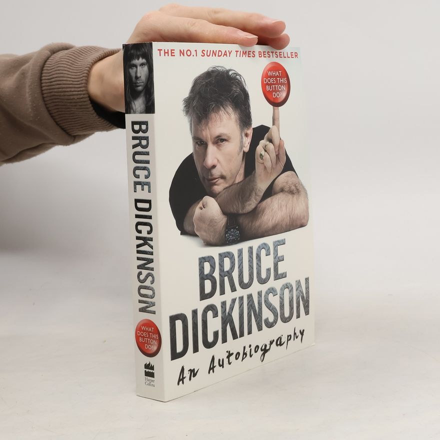 Bruce Dickinson What does this button do?