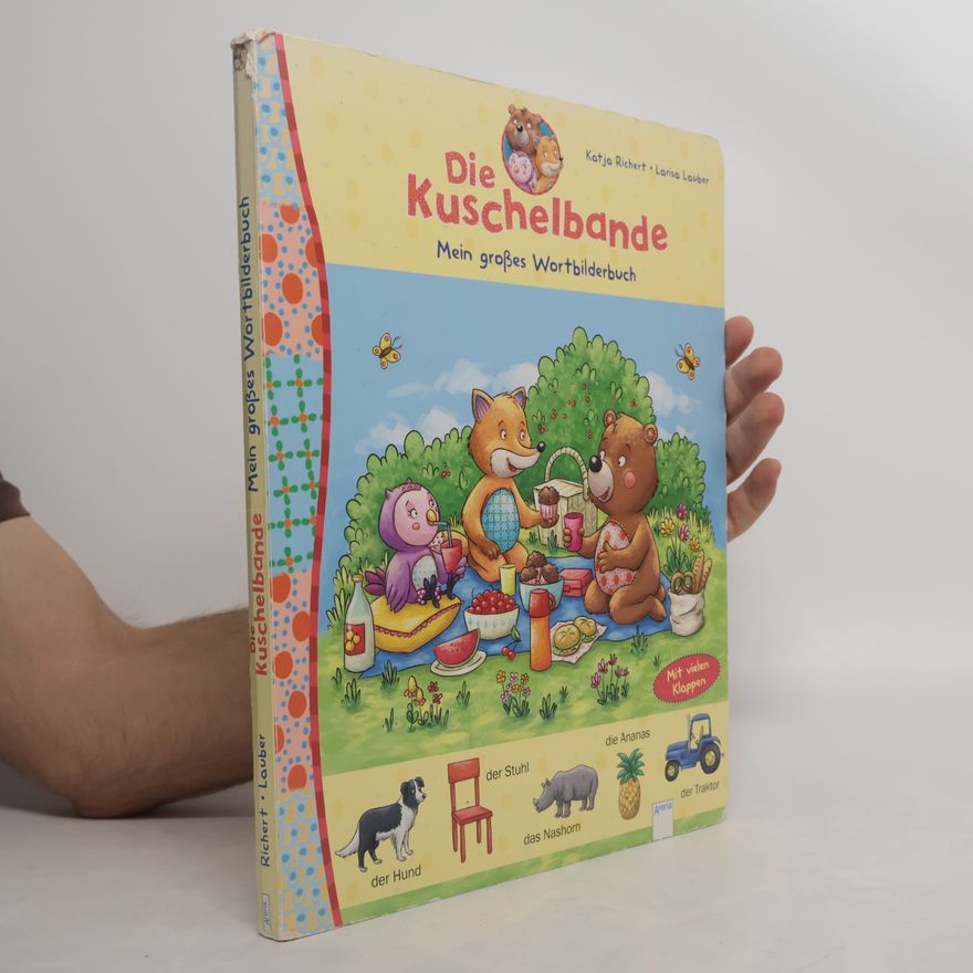 Larisa Lauber Die Kuschelbande - mein großes Wortbilderbuch