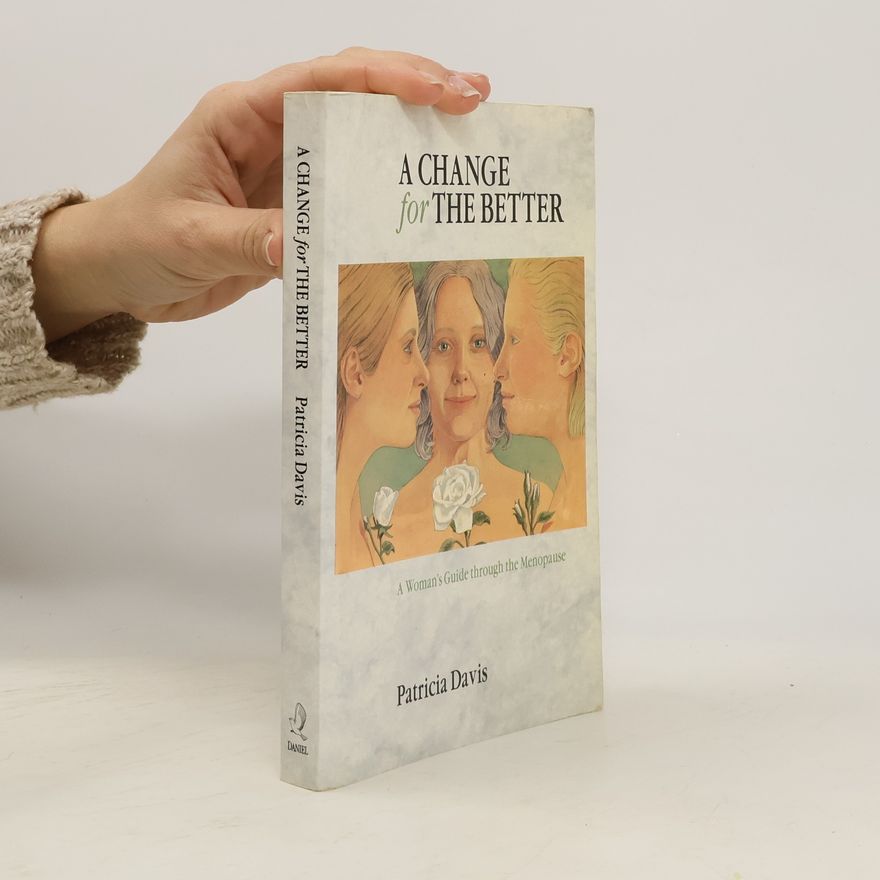Patricia E. Davis A Change for the Better
