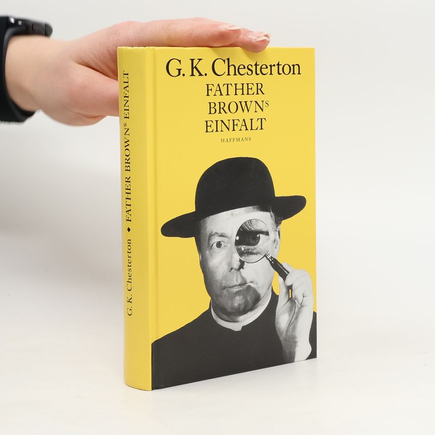 G. K. Chesterton Father Brown's Einfalt