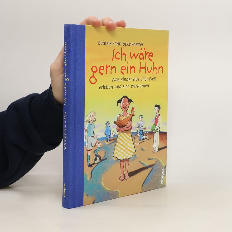 Beatrix Schnippenkoetter Ich wäre gern ein Huhn