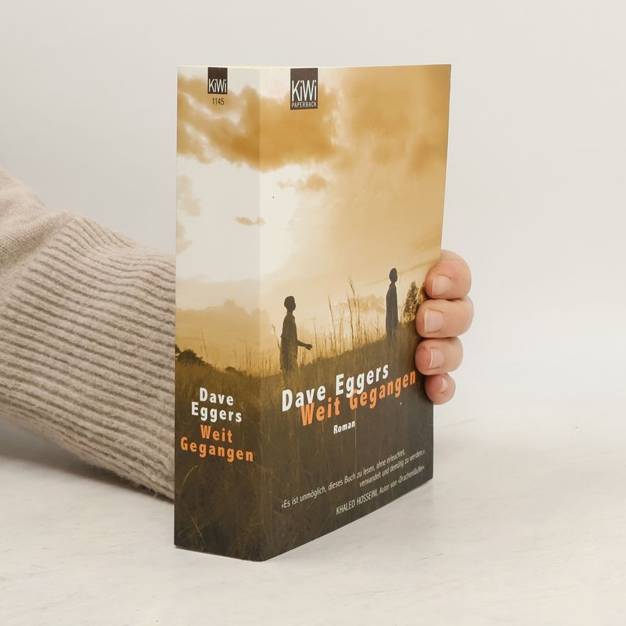 Dave Eggers Weit gegangen