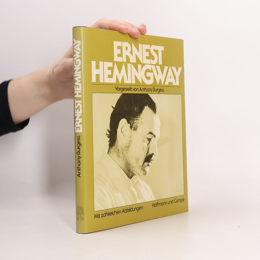 Anthony Burgess Ernest Hemingway