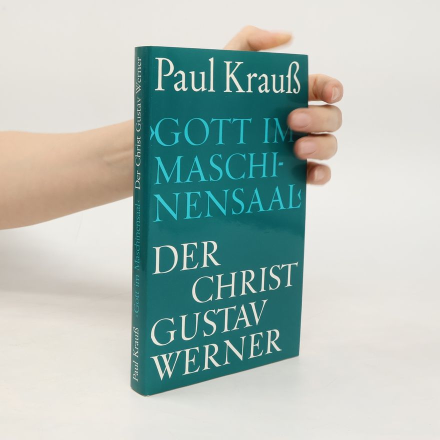 Paul Kraus Gott im Maschinensaal