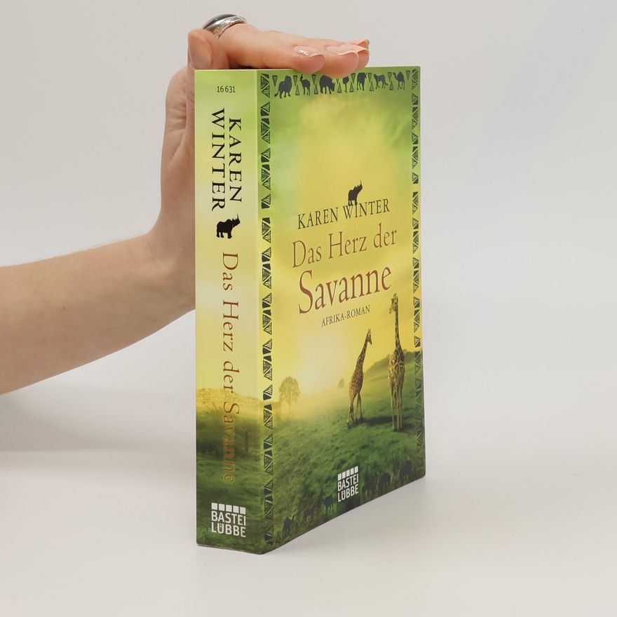 Karen Winter Das Herz der Savanne : Afrika-Roman