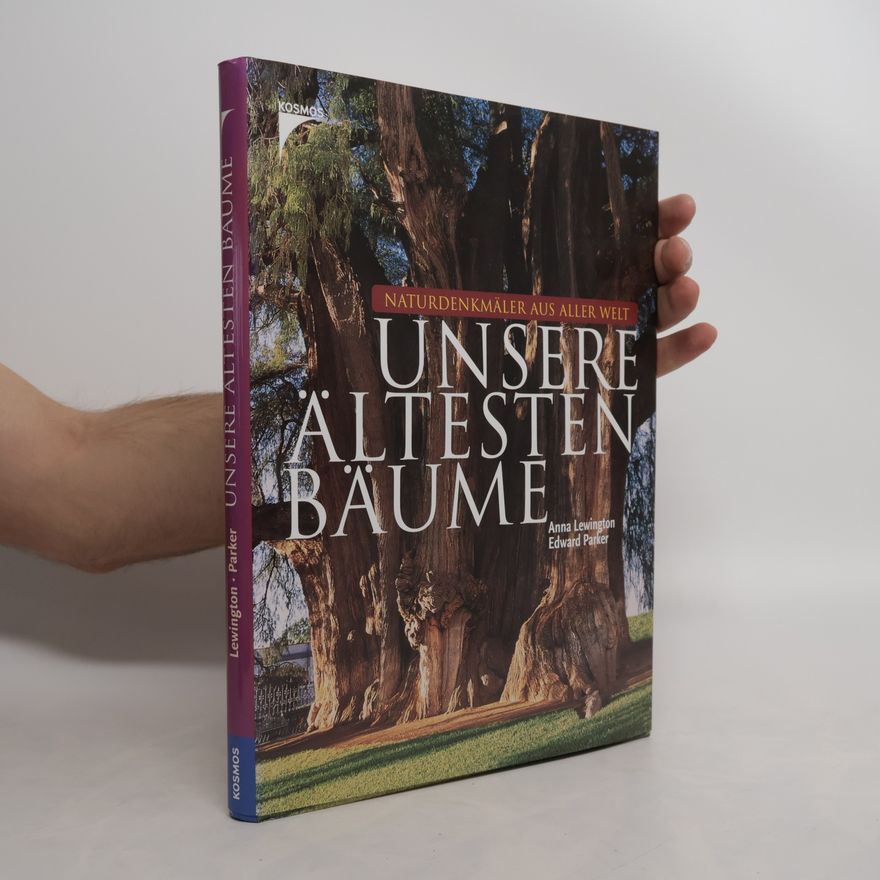 Anna Lewington Unsere ältesten Bäume