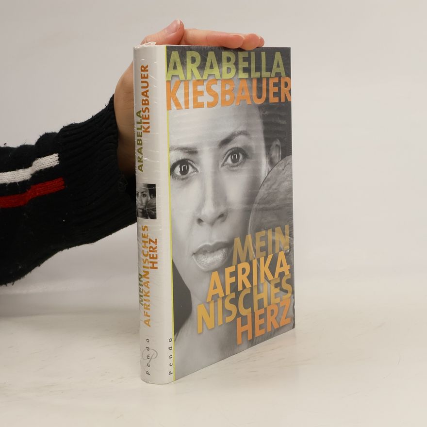 Arabella Kiesbauer Mein afrikanisches Herz