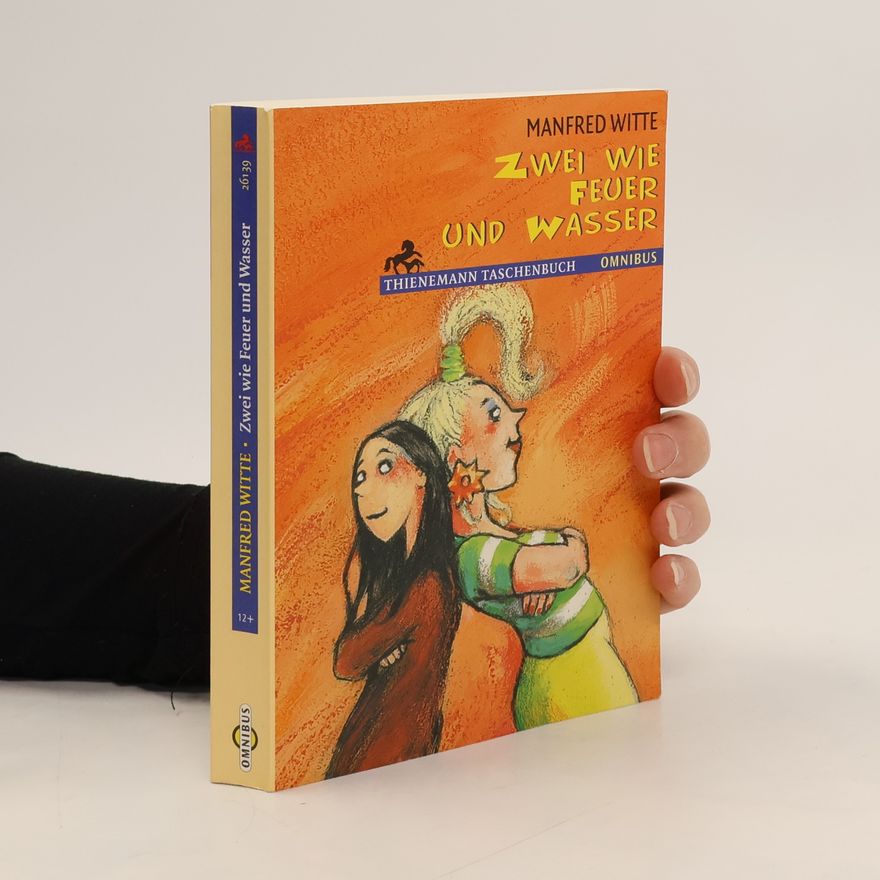 Manfred Witte Zwei wie Feuer und Wasser