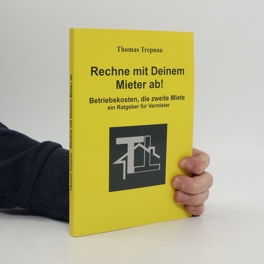 Thomas Trepnau Rechne mit deinem Mieter ab